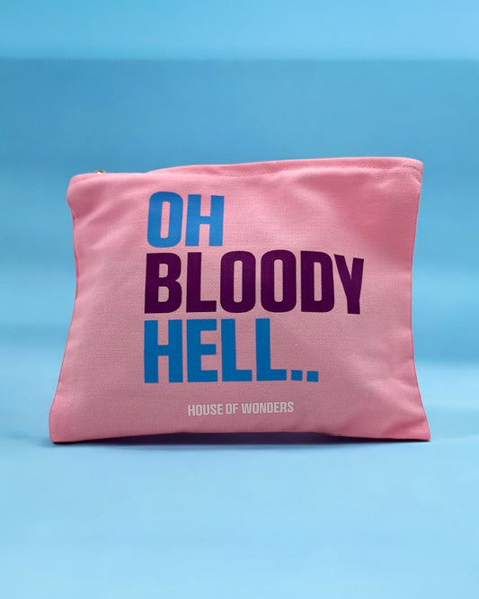 "Oh Bloody Hell" Pouch