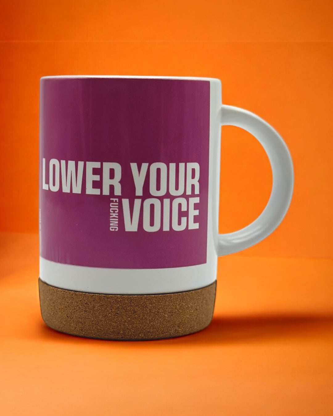 "Lower Your Fucking Voice" Mug